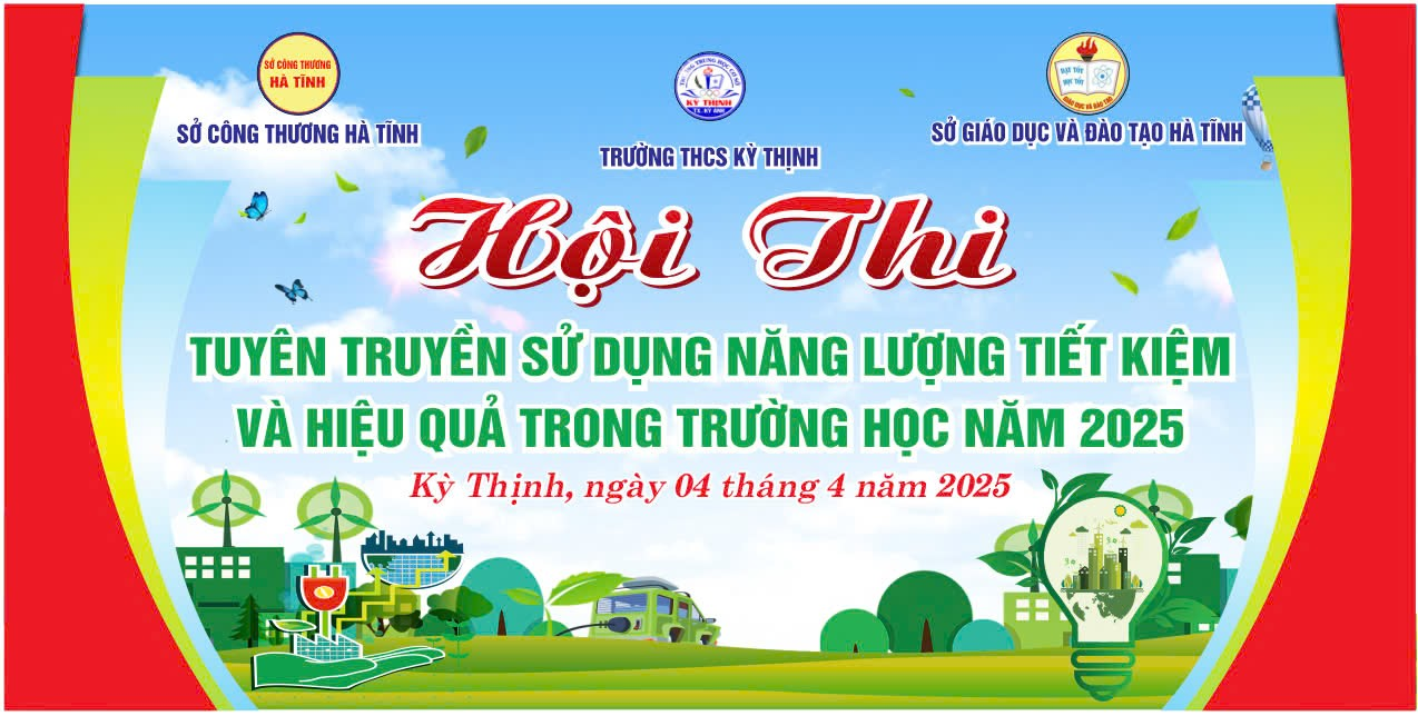 Trường THCS Kỳ Thịnh: Lan tỏa thông điệp qua hội thi tìm hiểu kiến thức về sử dụng năng lượng tiết kiệm và hiệu quả trong trường học năm 2025